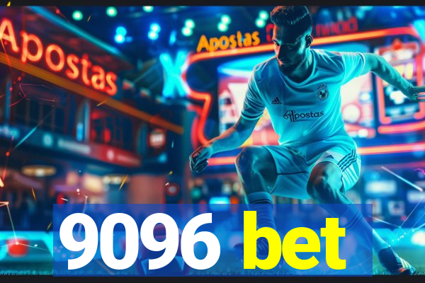 9096 bet